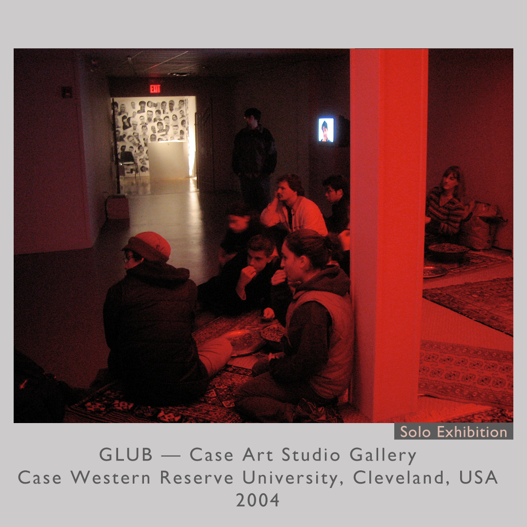 GLUB — Case Art Studio Gallery
Case Western Reserve University, Cleveland, USA
2004